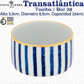 Tazita / Bol Salsa 28 - Ø 8,9cm. - 264ml. Vista Alegre TRANSATLÁNTICA 