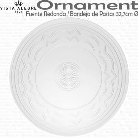 Fuente Redonda Bandeja de Pastas Vista Alegre ORNAMENT