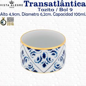 Tazita / Bol Salsa 9 - Ø 6,2cm. - 100ml. Vista Alegre TRANSATLÁNTICA 